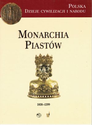 Monarchia Piastów 1038-1399