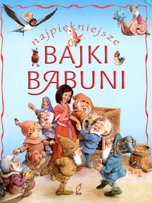 Najpiękniejsze bajki babuni