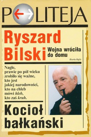 Kocioł bałkański. Wojna wróciła do domu