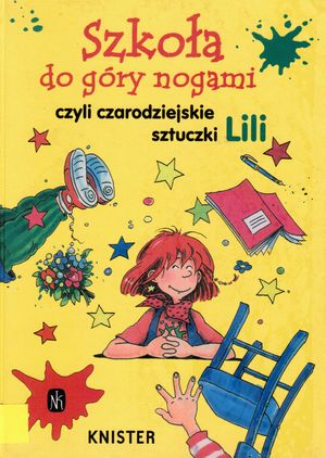 Szkoła do góry nogami czyli czarodziejskie sztuczki Lili