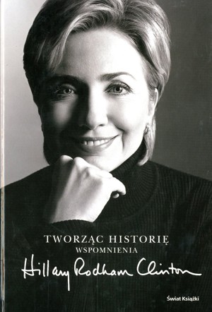 Tworząc historię. Wspomnienia