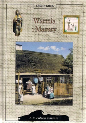 A to Polska właśnie. Warmia i Mazury