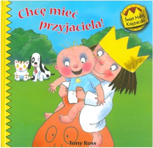 Chcę mieć przyjaciela!