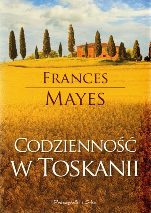 Codzienność w Toskanii