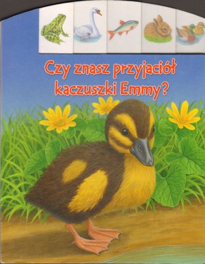 Czy znasz przyjaciół kaczuszki Emmy?