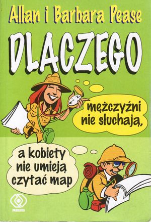 Dlaczego mężczyźni nie słuchają, a kobiety nie umieją czytać map
