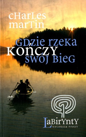 Gdzie rzeka kończy swój bieg