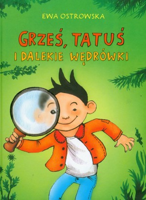 Grześ, tatuś i dalekie wędrówki