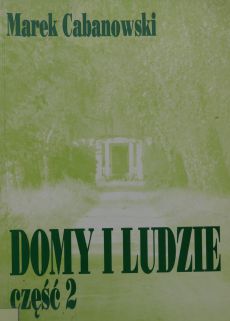 Domy i ludzie. Część 2