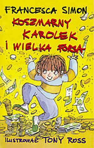 Koszmarny Karolek i wielka forsa