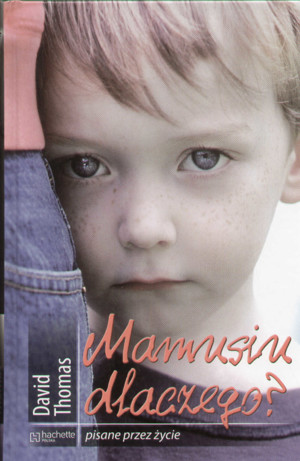 Mamusiu dlaczego?