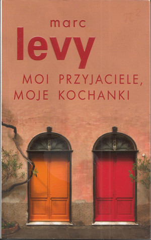 Moi przyjaciele, moje kochanki