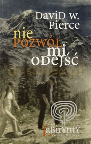Nie pozwól mi odejść