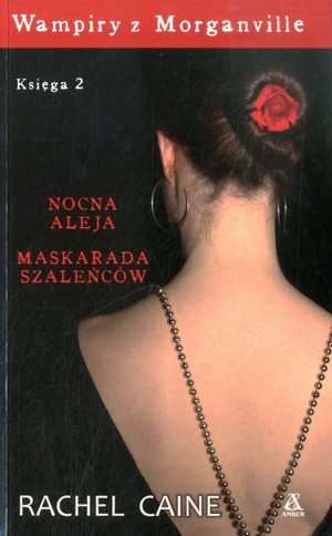 Wampiry z Morganville. Księga 2: Nocna aleja, Maskarada szaleńców