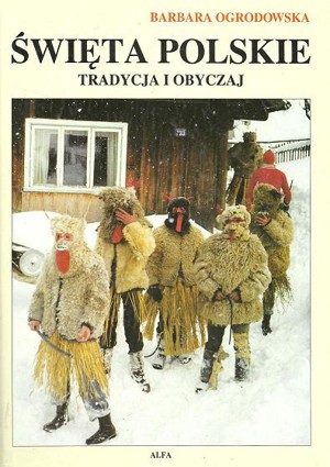 Święta polskie. Tradycja i obyczaj