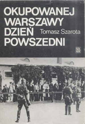 Okupowanej Warszawy dzień powszedni