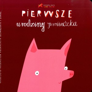 Pierwsze urodziny prosiaczka