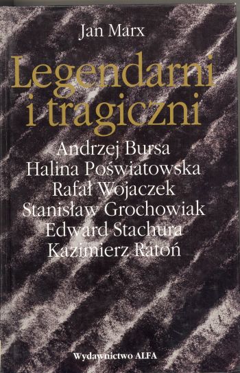 Legendarni i tragiczni. Eseje o polskich poetach przeklętych. Tom 1