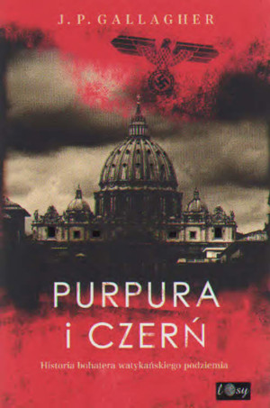 Purpura i czerń. Historia bohatera watykańskiego podziemia
