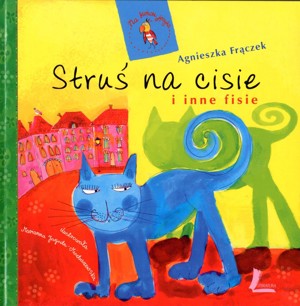 Struś na cisie i inne fisie