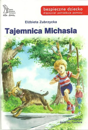 Tajemnica Michasia. Czasem pozory mylą!