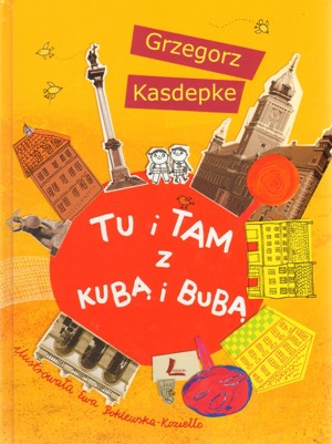 Tu i tam z Kubą i Bubą