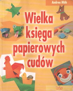 Wielka księga papierowych cudów