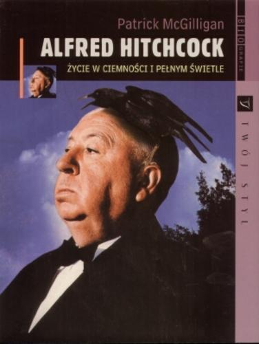 Alfred Hitchcock. Życie w ciemności i pełnym świetle
