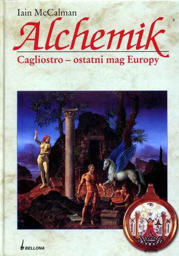 Alchemik. Cagliostro – ostatni mag Europy