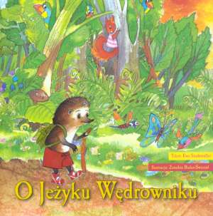 O Jeżyku Wędrowniku