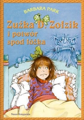 Zuźka D. Zołzik i potwór spod łóżka