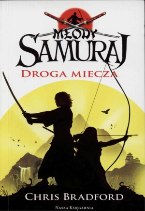 Młody samuraj. Droga miecza