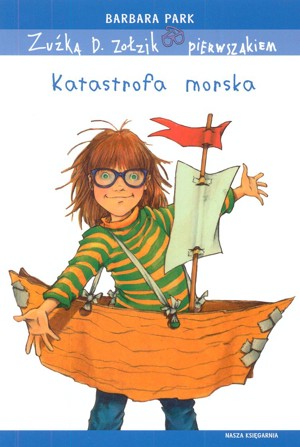 Zuźka D. Zołzik pierwszakiem. Katastrofa morska