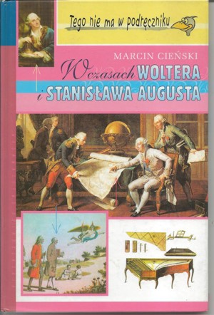 W czasach Woltera i Stanisława Augusta