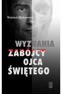 Wyznania zabójcy Ojca Świętego
