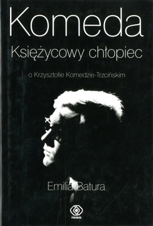 Komeda. Księżycowy chłopiec