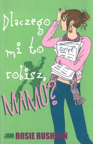 Dlaczego mi to robisz, mamo?