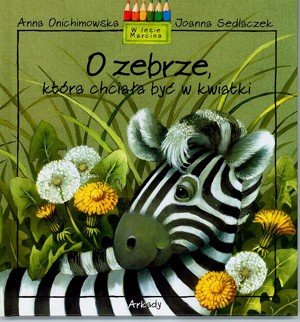 O zebrze, która chciała być w kwiatki