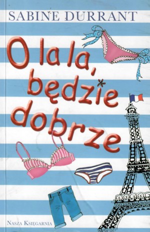 O la la, będzie dobrze