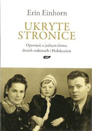 Ukryte stronice. Opowieść o jednym domu, dwóch rodzinach i Holokauście