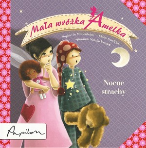 Mała Wróżka Amelka. Nocne Strachy