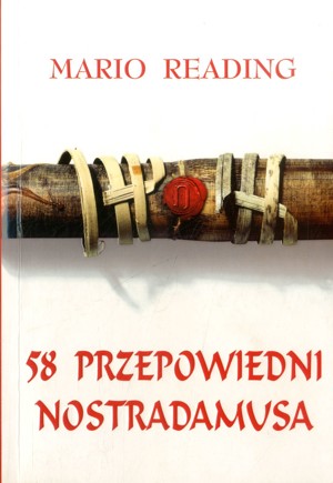 58 przepowiedni Nostradamusa