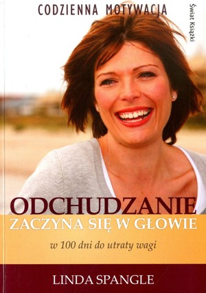 Odchudzanie zaczyna się w głowie. W 100 dni do utraty wagi