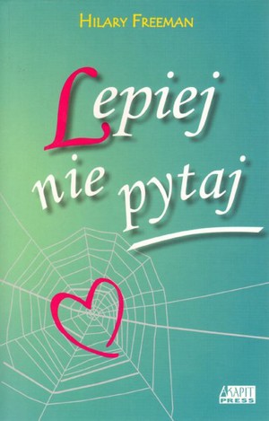 Lepiej nie pytaj