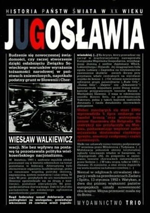 Historia państw świata w XX wieku. Jugosławia