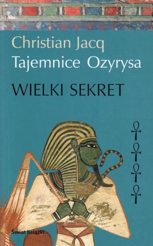Tajemnice Ozyrysa. Wielki sekret