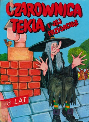 Czarownica Tekla i jej przyjaciele