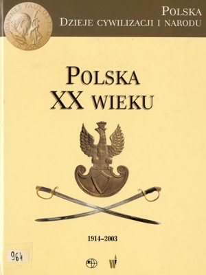 Polska XX wieku: 1914-2003