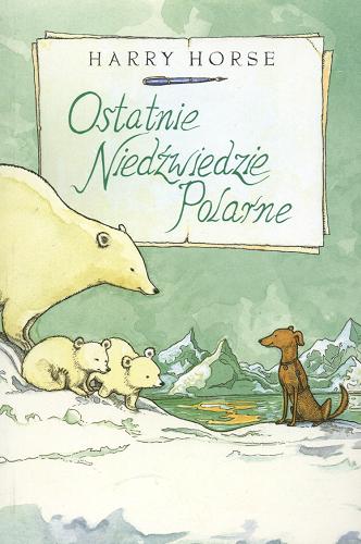 Ostatnie Niedźwiedzie Polarne