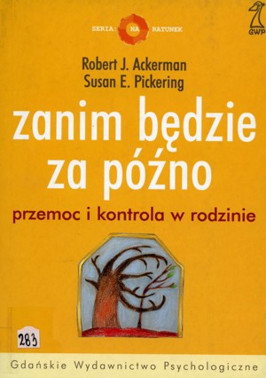 Zanim będzie za późno. Przemoc i kontrola w rodzinie